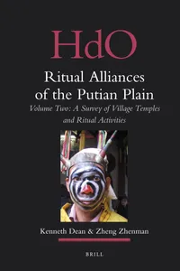 Buy Ritual Alliances of the Putian Plain: A Survey of Village Temples and Ritual Activities (2) by Kenneth Dean and Zhenman Zheng | Brill Academic Pub | English | Paperback | Illustrated Edition | 9789004176010 — BookShops.in