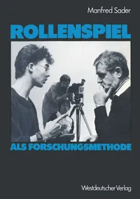 Buy Rollenspiel als Forschungsmethode by Manfred Sader | Springer VS German Hardcover | Social Sciences Research Methods Book — BookShops.in
