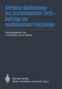Buy Ärztliche Maßnahmen aus psychologischer Sicht ― Beiträge zur medizinischen Psychologie by Elmar Brähler & Jörn W. Scheer (Hardcover, German, Springer-Verlag, 1984) | Medical Psychology & Doctor-Patient Collaboration — BookShops.in