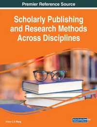 Buy Scholarly Publishing and Research Methods Across Disciplines by Victor C. X. Wang | IGI Global Hardcover | Higher Education & Journalism Textbooks — BookShops.in