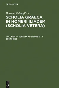 Buy Scholia AD Libros O - T Continens by Hartmut Erbse | De Gruyter | Ancient Greek | Paperback | Reprint 2010 Edition — BookShops.in