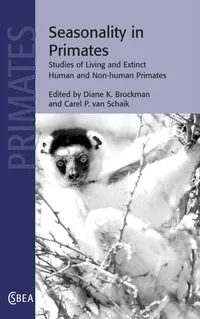 Buy Seasonality in Primates: Studies of Living and Extinct Human and Non-Human Primates (Cambridge Studies in Biological and Evolutionary Anthropology) | Diane K. Brockman, Carel P. Van Schaik | Cambridge University Press | Hardcover | English | 9780521820691 — BookShops.in