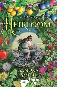 Buy Seed Savers-Heirloom: 3 by Sandra Smith | Flying Books House | Hardcover | Children's Country & Farm Life Fiction — BookShops.in