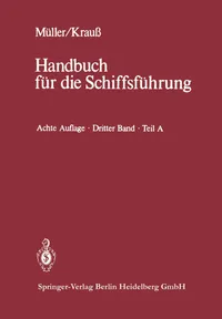 Buy Seemannschaft und Schiffstechnik: Teil A: Schiffssicherheit, Ladungswesen, Tankschiffahrt (Handbuch für die Schiffsführung) by Walter Helmers & Rainald Amersdorffer – German Hardcover – Springer-Verlag – Civil Engineering Textbook — BookShops.in