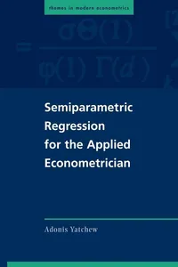 Buy Semiparametric Regression for the Applied Econometrician by Adonis Yatchew | Cambridge University Press | Hardcover | Higher Education Textbook | Engineering & Economics — BookShops.in