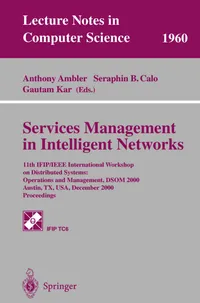 Buy Services Management in Intelligent Networks: 11th IFIP/IEEE International Workshop DSOM 2000 by Ambler, Calo, Kar - Hardcover - Springer-Verlag — BookShops.in