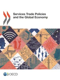 Buy Services Trade Policies and the Global Economy by OECD | Hardcover | ISBN 9789264274921 | Business & Economics Book — BookShops.in