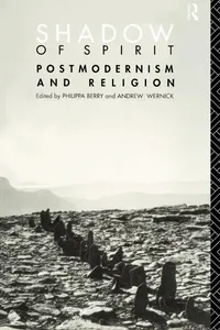 Buy Shadow of Spirit: Postmodernism and Religion by Philippa Berry | Andrew Wernick | Routledge | Hardcover | 1st Edition | Theology & Philosophy of Religion — BookShops.in