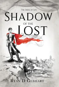 Buy Shadow of the Lost: A Novel in the Jewel of Life Series by Ryan D. Gebhart | Ryan Gebhart | English | Hardcover | Teen & Young Adult Fiction | 9781732635579 — BookShops.in