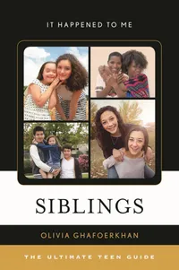Buy Siblings: The Ultimate Teen Guide by Olivia Ghafoerkhan - Rowman & Littlefield, English Paperback, 2019 — BookShops.in