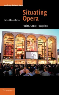 Buy Situating Opera: Period, Genre, Reception by Herbert Lindenberger | Cambridge University Press | Hardcover | Music & Performing Arts Textbook — BookShops.in