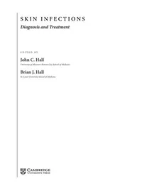 Buy Skin Infections: Diagnosis and Treatment by John C. Hall & Brian J. Hall | Cambridge University Press | Hardcover | 1st Edition | Medicine & Health Sciences — BookShops.in