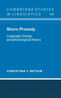 Buy Slavic Prosody: Language Change and Phonological Theory by Christina Y. Bethin | Cambridge University Press | Hardcover | 9780521591485 — BookShops.in