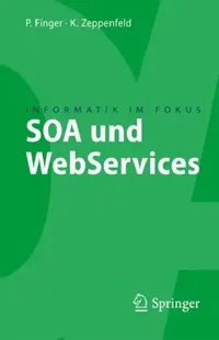 Buy SOA Und Webservices (English, Klaus Zeppenfeld | Patrick Finger) — BookShops.in
