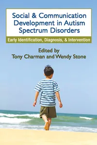 Buy Social and Communication Development in Autism Spectrum Disorders: Early Identification, Diagnosis, and Intervention by Tony Charman and Wendy Stone | Guilford Press | English | Paperback | 1st Edition — BookShops.in