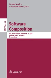 Buy Software Composition: 9th International Conference, SC 2010 Proceedings by Michel Baudry and Eric Wohlstadter | Springer | Hardcover | English — BookShops.in
