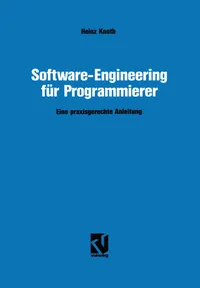 Buy Software-Engineering für Programmierer: Eine praxisgerechte Anleitung by Heinz Knoth | Vieweg+Teubner | German Hardcover | Programming & Software Development — BookShops.in