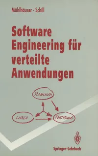 Buy Software Engineering für verteilte Anwendungen: Mechanismen und Werkzeuge (Springer-Lehrbuch) by Max Mühlhäuser & Alexander Schill - German Hardcover - Bookshops.in — BookShops.in