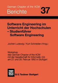 Buy Software Engineering im Unterricht der Hochschulen SEUH ’92 und Studienführer Software Engineering: Berichte des German Chapter of the ACM | Jochen Ludewig, Kurt Schneider | Vieweg+Teubner | German Hardcover 1992 Edition | Engineering & Technology — BookShops.in