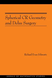 Buy Spherical CR Geometry and Dehn Surgery (AM-165) by Richard Evan Schwartz | Princeton University Press | Hardcover | English | 2007 | Mathematics Geometry Textbook — BookShops.in