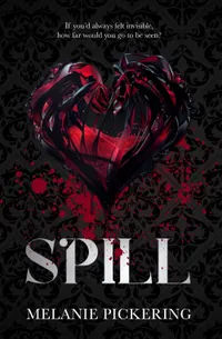 Buy Spill by Melanie Pickering | Hardcover | Teen & Young Adult Fiction | Social & Family Issues | 9780645294507 — BookShops.in