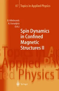 Buy Spin Dynamics in Confined Magnetic Structures II: 87 (Topics in Applied Physics) by Burkard Hillebrands, Kamel Ounadjela | Springer-Verlag | Hardcover | 2003 Edition — BookShops.in