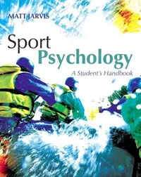 Buy Sport Psychology: A Student Handbook by Matt Jarvis - Routledge Hardcover 1st Edition 2006 - Sports Coaching & Psychology Book — BookShops.in