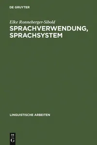 Buy Sprachverwendung, Sprachsystem: Ökonomie Und Wandel (Linguistische Arbeiten 87) by Elke Ronneberger-Sibold, de Gruyter, German Language, Paperback, Reprint 2010 Edition — BookShops.in