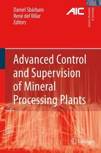 Buy Advanced Control and Supervision of Mineral Processing Plants by Daniel Sbárbaro and René del Villar | Springer London Ltd | Hardcover | 2010 Edition | Engineering Textbook — BookShops.in