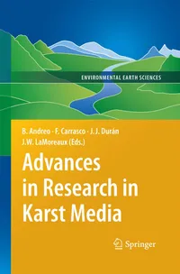 Buy Advances in Research in Karst Media by Francisco Carrasco, Juan José Durán Valsero, James W. Lamoreaux | Springer | English | Paperback | 2010 Edition — BookShops.in