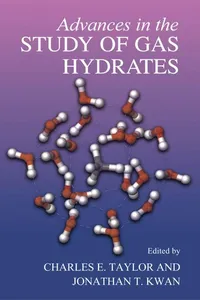 Buy Advances in the Study of Gas Hydrates by Charles E. Taylor and Jonathan T. Kwan | Hardcover | 2004 Edition | Kluwer Academic/Plenum Publishers | Textbooks & Study Guides — BookShops.in