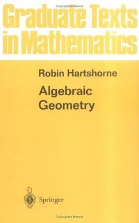 Buy Algebraic Geometry by Robin Hartshorne | Springer-Verlag | Hardcover | 9780387902449 — BookShops.in