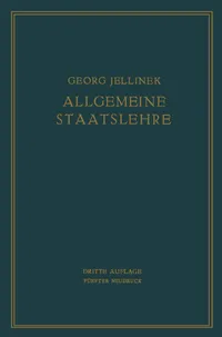 Buy Allgemeine Staatslehre: Manuldruck by Georg Jellinek & Walter Jellinek | Springer Nature Hardcover | German Language Political Science Textbook | Reprint Edition 1929 — BookShops.in