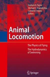 Buy Animal Locomotion by Graham Taylor, Michael S. Triantafyllou, Cameron Tropea | Springer-Verlag | English | Paperback | 2010 Edition — BookShops.in