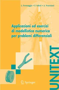 Buy Applicazioni ed esercizi di modellistica numerica per problemi differenziali (UNITEXT) by Luca Formaggia, Fausto Saleri, Alessandro Veneziani - Springer Verlag Italian Hardcover 2005 Edition - Higher Education Mathematics Textbook — BookShops.in