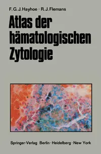 Buy Atlas der Hämatologischen Zytologie by Frank G. J. Hayhoe | German Hardcover | Springer-Verlag | Medical Education Reference — BookShops.in