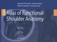 Buy Atlas of Functional Shoulder Anatomy by Giovanni Di Giacomo | Springer | English | Paperback | 2008 Edition — BookShops.in