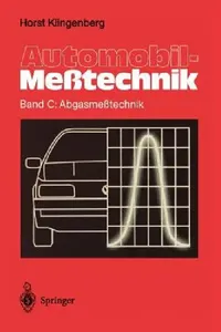 Buy Automobil-Meßtechnik Band C: Abgasmeßtechnik by Horst Klingenberg - Springer-Verlag German Hardcover Engineering Textbook on Exhaust Measurement Technology — BookShops.in