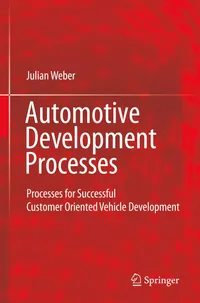 Buy Automotive Development Processes by Julian Weber | Springer-Verlag | English Hardcover | 2009 Edition | Vehicle Development Book for Engineers & Managers — BookShops.in