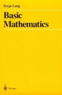 Buy Basic Mathematics by Serge Lang | Springer Hardcover | ISBN 9780387967875 | Science & Mathematics Book — BookShops.in