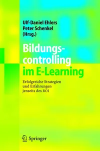 Buy Bildungscontrolling im E-Learning: Erfolgreiche Strategien und Erfahrungen jenseits des ROI by Ulf-Daniel Ehlers, Peter Schenkel – Springer Verlag German Hardcover 2005 Edition, Education & Self-Help Book — BookShops.in