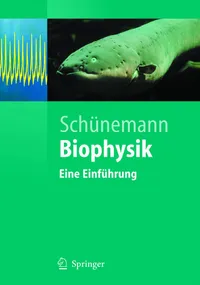Buy Biophysik: Eine Einführung (Springer-Lehrbuch) by Volker Schünemann – German Hardcover Textbook for Biology & Life Sciences Students | Springer-Verlag — BookShops.in