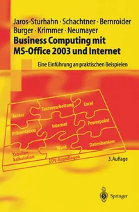 Buy Business Computing Mit MS-Office 2003 Und Internet: Eine Einfuhrung an Praktischen Beispielen (Springer-lehrbuch) by Anke Jaros-Sturhahn, Konrad Schachtner, Edward Bernroider – Springer Nature – German Hardcover – 3rd Edition – Computers & Internet > Software Architecture — BookShops.in