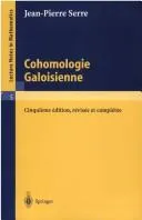 Buy Cohomologie Galoisienne: Vol 5 (Lecture Notes in Mathematics) by Jean-Pierre Serre | Springer | French Hardcover | 5th Edition 1997 — BookShops.in