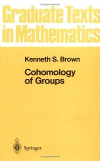 Buy Cohomology of Groups by Kenneth S. Brown - Springer Hardcover - Graduate Texts in Mathematics - Bookshops.in — BookShops.in