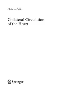 Buy Collateral Circulation of the Heart by Christian Seiler | Springer London | Hardcover | 2009 Edition | Cardiology & Diagnostic Imaging Textbook — BookShops.in