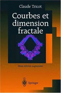 Buy Courbes et dimension fractale by Claude Tricot | M. Mendes France | Springer-Verlag | French Hardcover | Mathematics & Fractal Geometry Book — BookShops.in