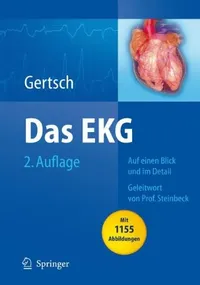 Buy Das EKG: Auf einen Blick und im Detail by Marc Gertsch | G. Steinbeck | Benjamin Fässler | Springer-Verlag | German Hardcover | 2nd Edition 2008 | Medical Textbook — BookShops.in