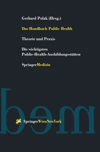 Buy Das Handbuch Public Health: Theorie und Praxis by Gerhard Polak | Springer Verlag | German Hardcover | Medicine & Health Sciences Textbook — BookShops.in