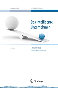 Buy Das intelligente Unternehmen: Schlummernde Potenziale realisieren (VDI-Buch) by Otto Wassermann & Michael Schwarzer - Springer-Verlag German Hardcover 6th Edition Management Textbook — BookShops.in